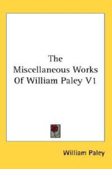 The Miscellaneous Works of William Paley