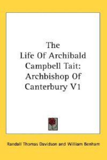 The Life of Archibald Campbell Tait