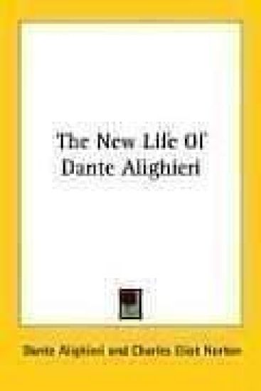 The New Life of Dante Alighieri