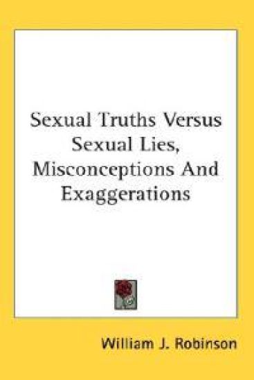 Sexual Truths Versus Sexual Lies, Misconceptions and Exaggerations