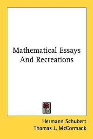 Mathematical Essays and Recreations