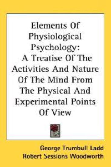 Elements of Physiological Psychology