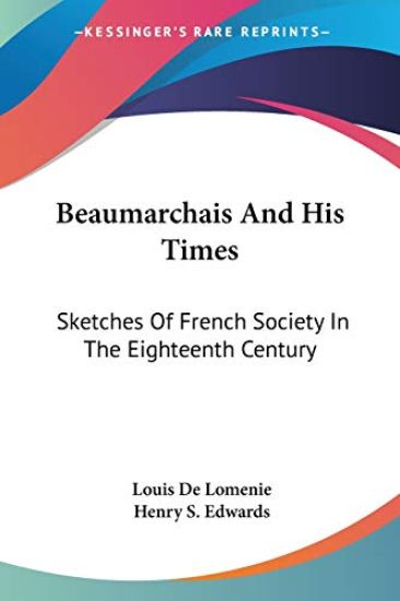 Beaumarchais and His Times