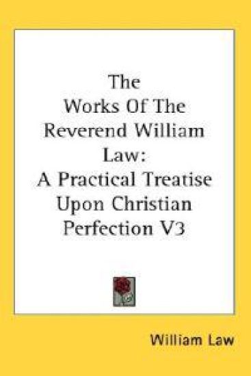 The Works of the Reverend William Law: a