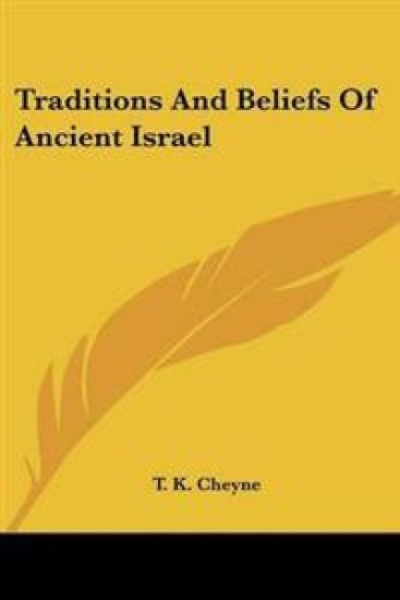 Traditions And Beliefs Of Ancient Israel
