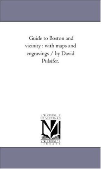 Guide to Boston and Vicinity