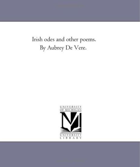 Irish Odes and Other Poems. by Aubrey De Vere.