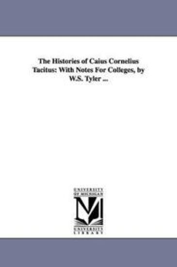 The Histories of Caius Cornelius Tacitus – Cornelius Tacitus, kirjan kansikuva