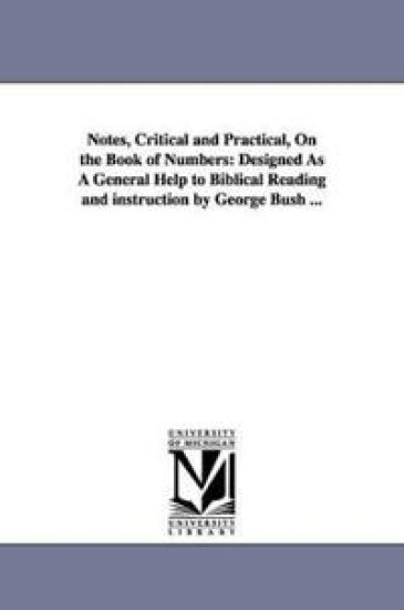 Notes, Critical and Practical, On the Book of Numbers