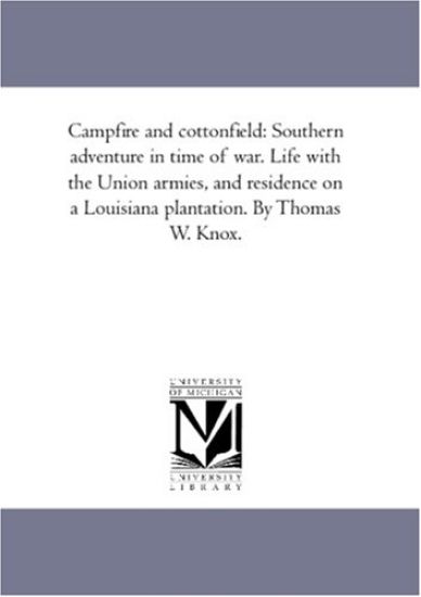 Camp-Fire and Cotton-Field
