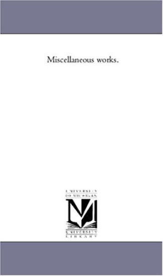 Miscellaneous Works.