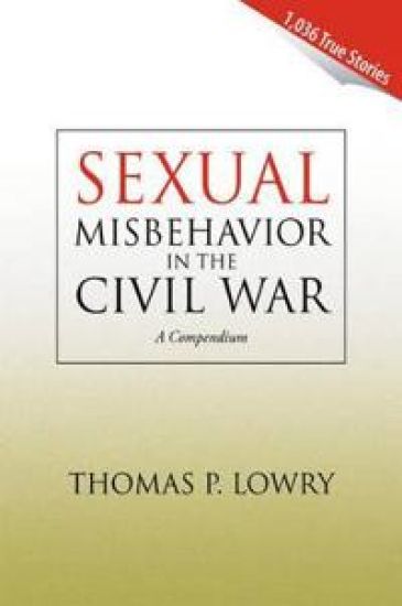 Sexual Misbehavior in the Civil War