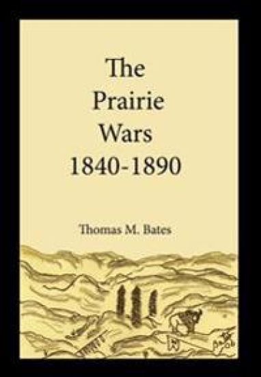 The Prairie Wars 1840-1890