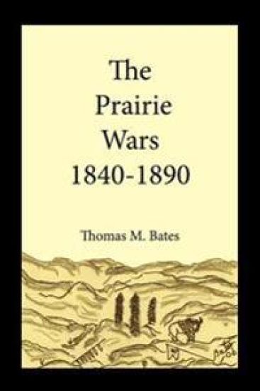 The Prairie Wars 1840-1890