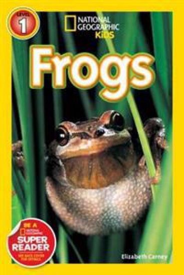 Frogs (National Geographic Kids Readers, Level 1)