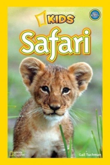National Geographic Kids Readers: Safari