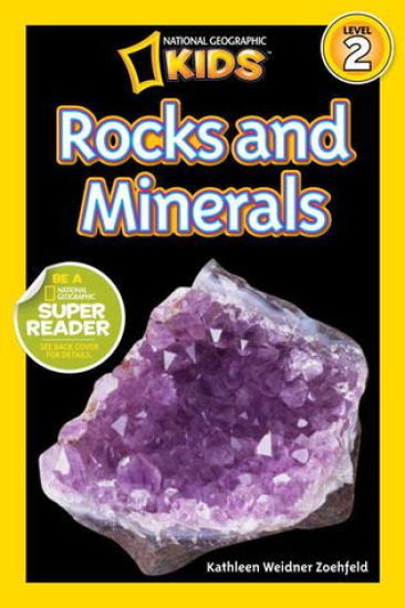 Rocks and Minerals (National Geographic Kids Readers, Level 2)