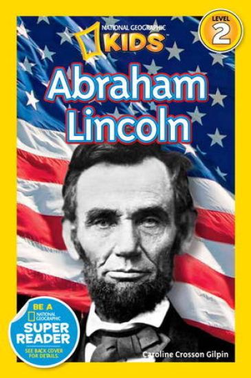 Abraham Lincoln (National Geographic Kids Readers, Level 2)