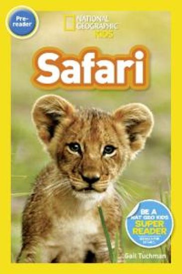 National Geographic Kids Readers: On Safari!
