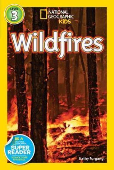Wildfires (National Geographic Kids Readers, Level 3)