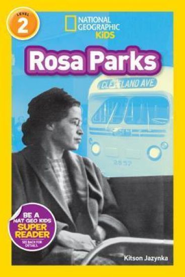 Rosa Parks (National Geographic Kids Readers, Level 2)