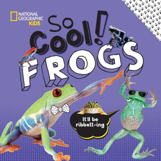 So Cool: Frogs