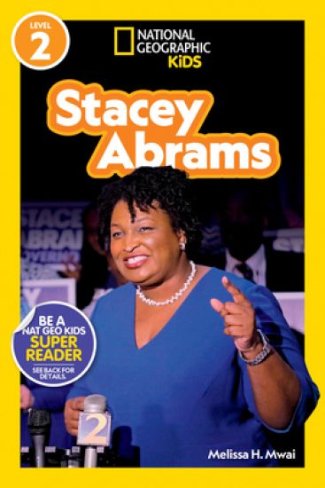 Stacey Abrams (National Geographic Kids Readers, Level 2) – Melissa H. Mwai, kirjan kansikuva