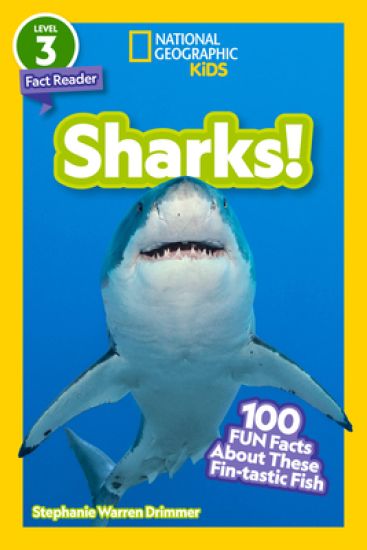 Sharks! (National Geographic Kids Readers, Level 2): 100 Fun Facts about These Fin-Tastic Fish