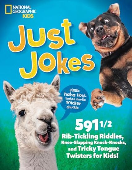 Just Jokes: 5911/2 Rib-Tickling Riddles, Knee-Slapping Knock-Knocks, and Tricky Tongue Twisters for Kids!