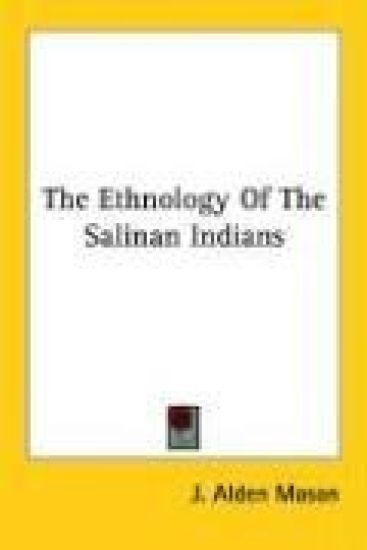 The Ethnology of the Salinan Indians