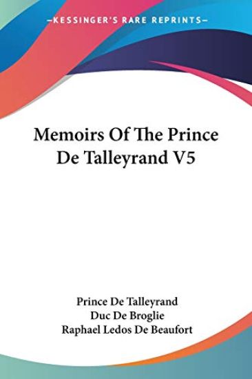 Memoirs of the Prince De Talleyrand