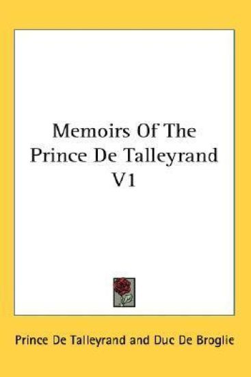 Memoirs of the Prince De Talleyrand