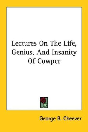 Lectures on the Life, Genius, and Insani