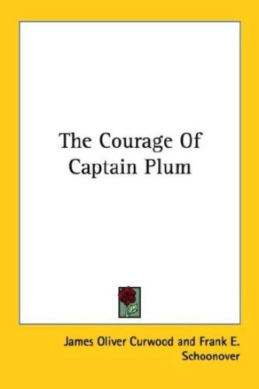 The Courage of Captain Plum