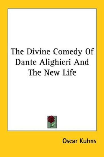 The Divine Comedy of Dante Alighieri and the New Life