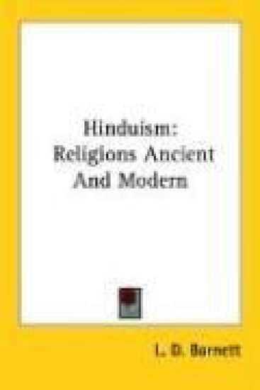 Hinduism: Religions Ancient and Modern