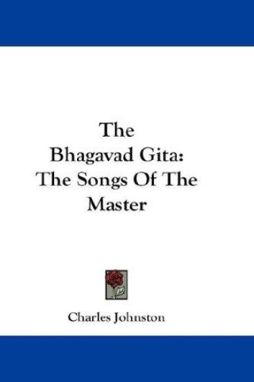 The Bhagavad Gita: the Songs of the Mast