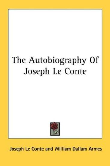 The Autobiography of Joseph Le Conte