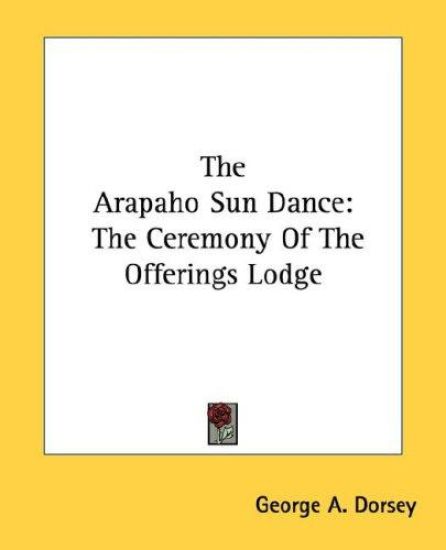 The Arapaho Sun Dance