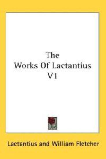 The Works of Lactantius