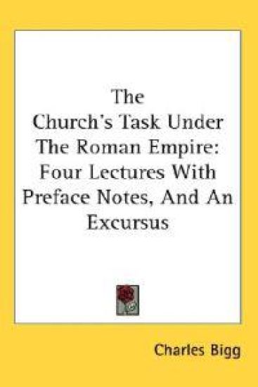 The Church's Task Under the Roman Empire