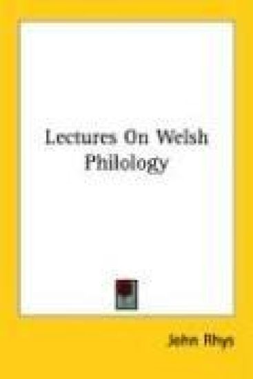 Lectures on Welsh Philology
