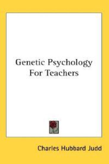 Genetic Psychology for Teachers
