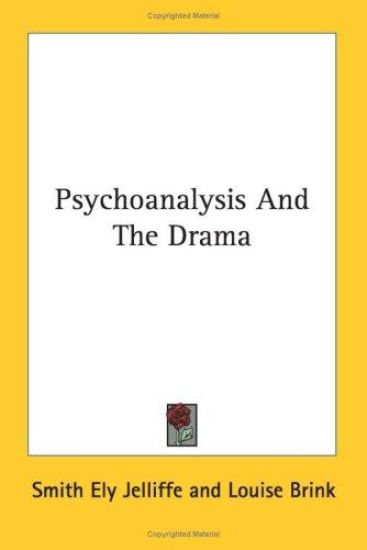 Psychoanalysis and the Drama
