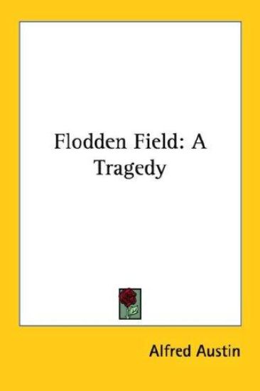 Flodden Field: a Tragedy
