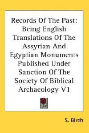Records of the Past: Being English Trans