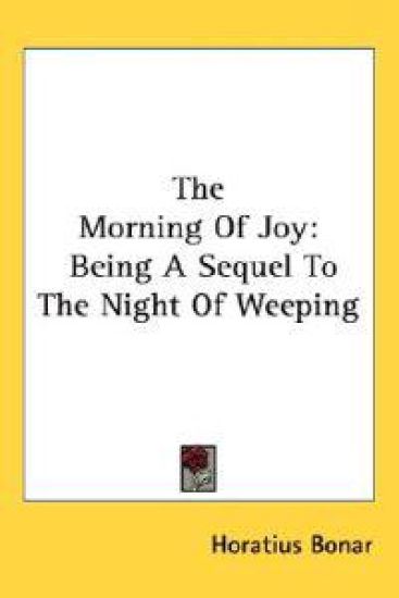 The Morning of Joy: Being a Sequel to Th