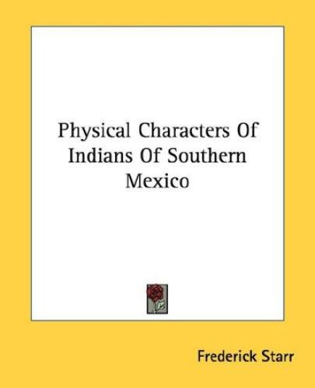 Physical Characters of Indians of Southern Mexico