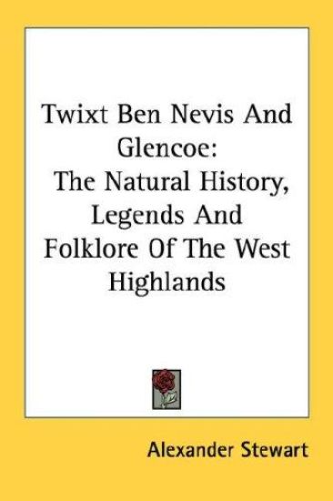 Twixt Ben Nevis and Glencoe
