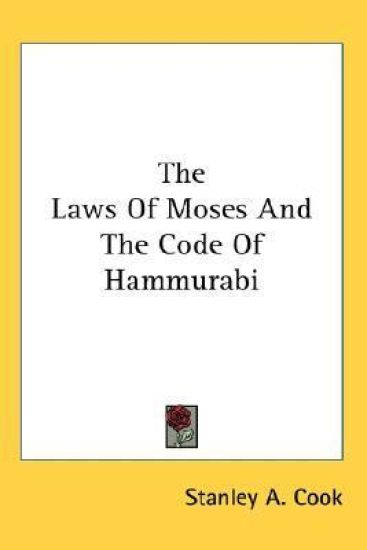 The Laws of Moses and the Code of Hammurabi